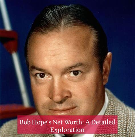 bob hope worth.